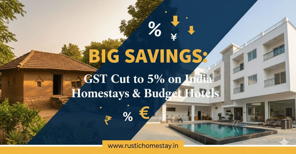 GST cut on tariffs for Hotels and Homestays offering rooms under 7500 INR per night